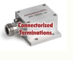 Custom Connectorized RF Terminations